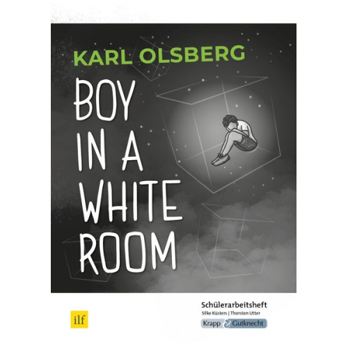 Silke Küsters Thorsten Utter - Boy in a White Room - Schülerarbeitsheft. Saaland