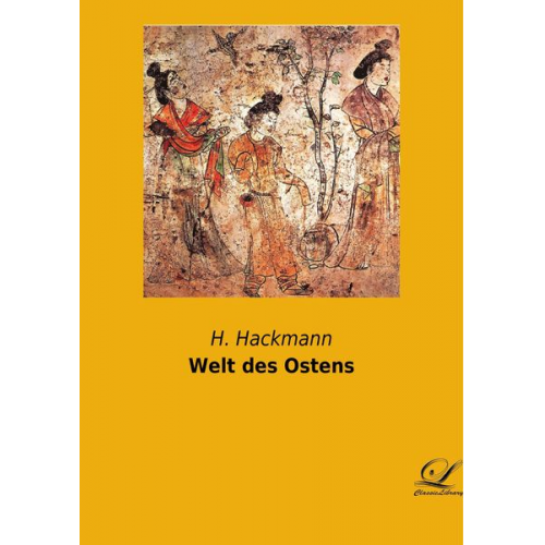 H. Hackmann - Welt des Ostens