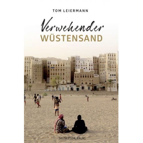 Tom Leiermann - Verwehender Wüstensand
