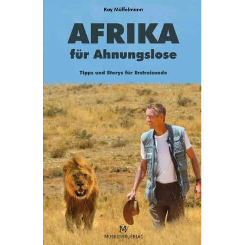 Kay Müffelmann - Afrika für Ahnungslose