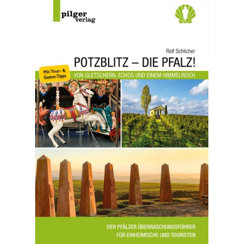 Rolf Schlicher - Potzblitz - die Pfalz!