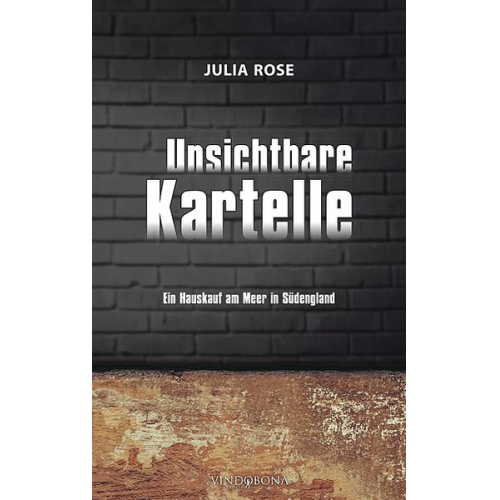 Julia Rose - Unsichtbare Kartelle