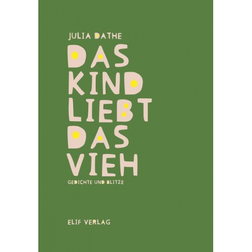 Julia Dathe - Das Kind liebt das Vieh