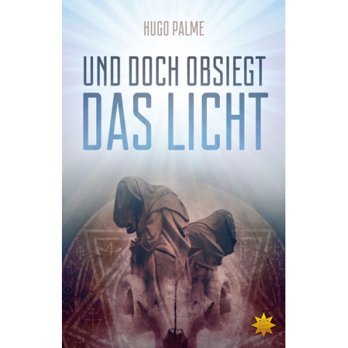 Hugo Palme - Und Doch Obsiegt das Licht