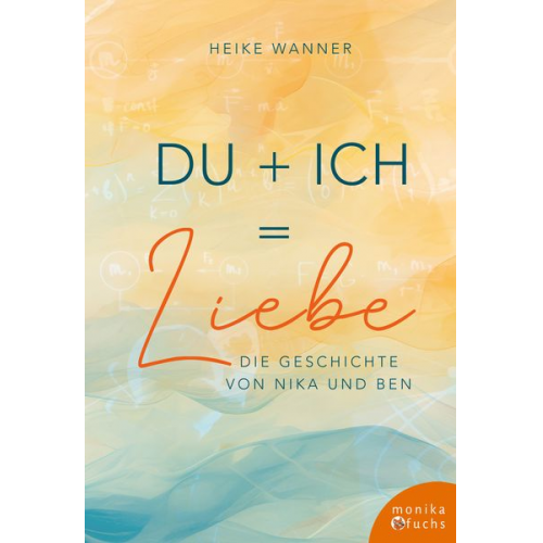 Heike Wanner - Du + Ich = Liebe