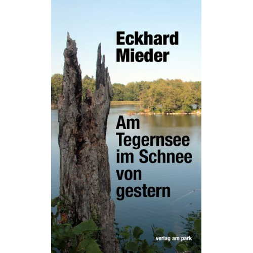 Eckhard Mieder - Am Tegernsee im Schnee von gestern