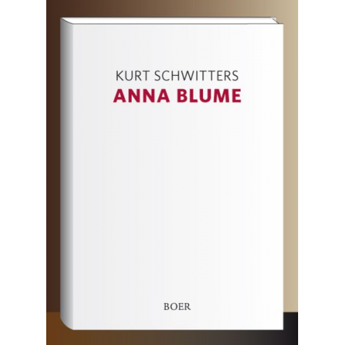 Kurt Schwitters - Anna Blume