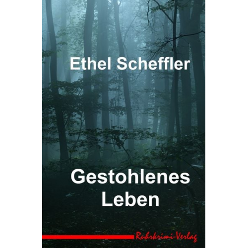 Scheffler Ethel - Gestohlenes Leben