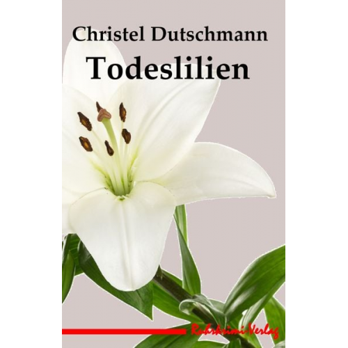 Dutschmann Christel - Todeslilien