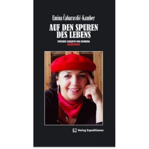 Emina Čabaravdić-Kamber - Auf den Spuren des Lebens