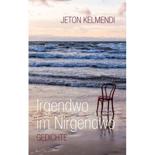 Jeton Kelmendi - Irgendwo im Nirgendwo