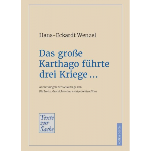 Hans-Eckardt Wenzel - Das große Karthago führte drei Kriege …