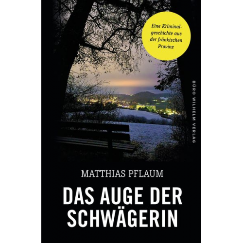 Matthias Pflaum - Das Auge der Schwägerin