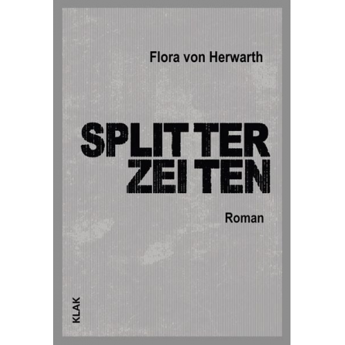 Flora Herwarth - Splitterzeiten