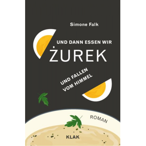 Simone Falk - Und dann essen wir Żurek und fallen vom Himmel