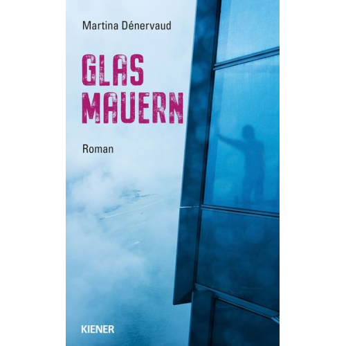 Martina Dénervaud - Glas Mauern