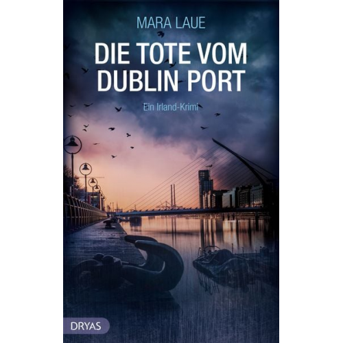 Mara Laue - Die Tote vom Dublin Port