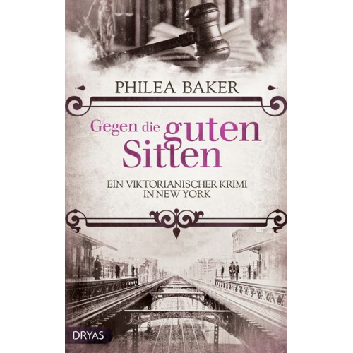 Philea Baker - Gegen die guten Sitten