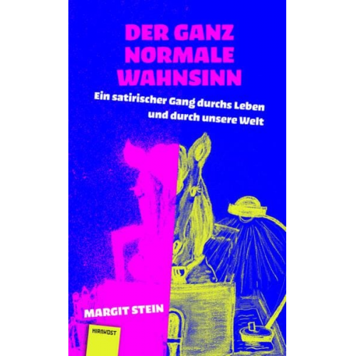 Margit Stein - Der ganz normale Wahnsinn