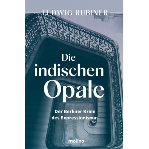 Ludwig Rubiner - Die indischen Opale