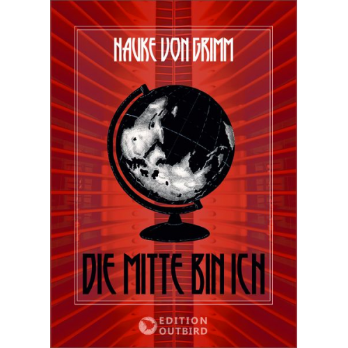 Hauke Grimm - Die Mitte bin ich