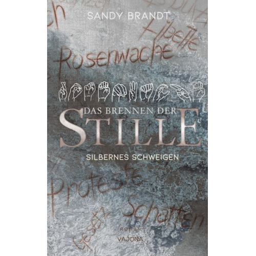 Sandy Brandt - DAS BRENNEN DER STILLE - Silbernes Schweigen (Band 2)