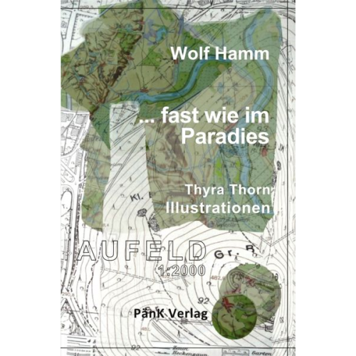 Wolf Hamm - ...fast wie im Paradies