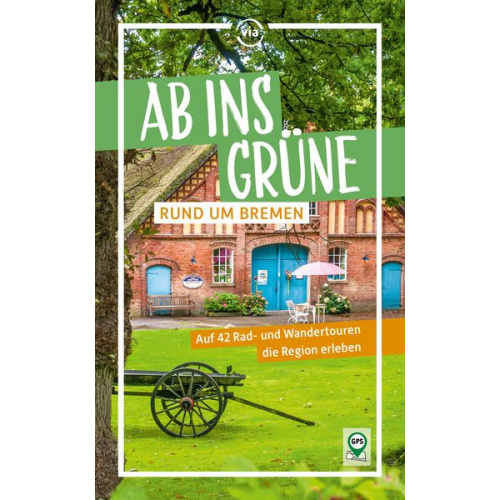 Birgit Klose - Ab ins Grüne – Rund um Bremen