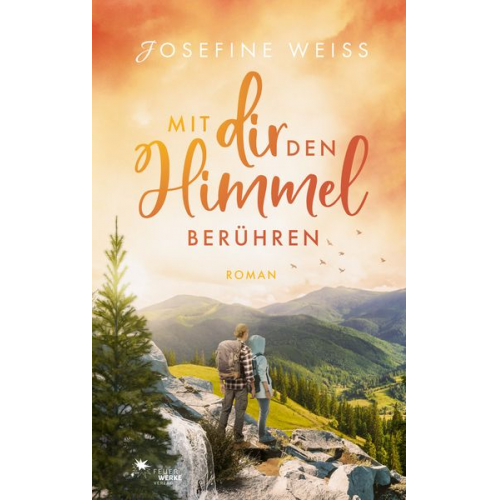 Josefine Weiss - Mit dir den Himmel berühren