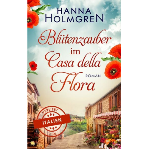 Hanna Holmgren - Blütenzauber im Casa della Flora (Verliebt in Italien)