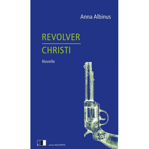 Anna Albinus - Revolver Christi