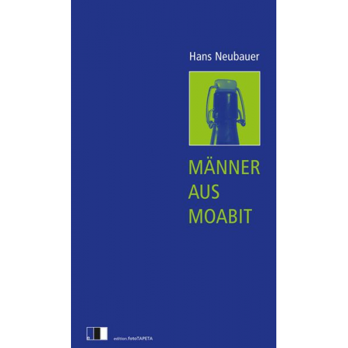 Hans Neubauer - Männer aus Moabit