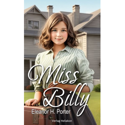 Eleanor H. Porter - Miss Billy