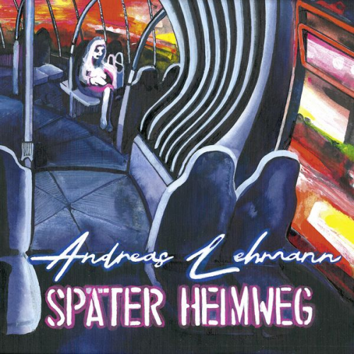 Andreas Lehmann - Später Heimweg