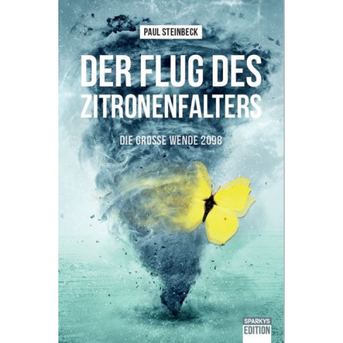 Paul Steinbeck - Der Flug des Zitronenfalters 1