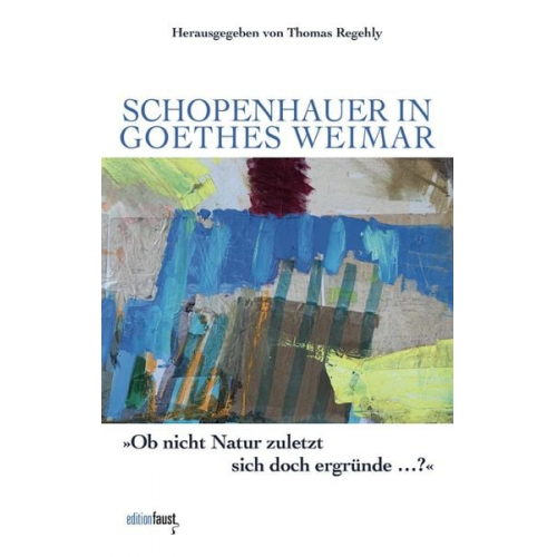 Schopenhauer in Goethes Weimar