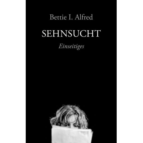 Bettie I. Alfred - Sehnsucht