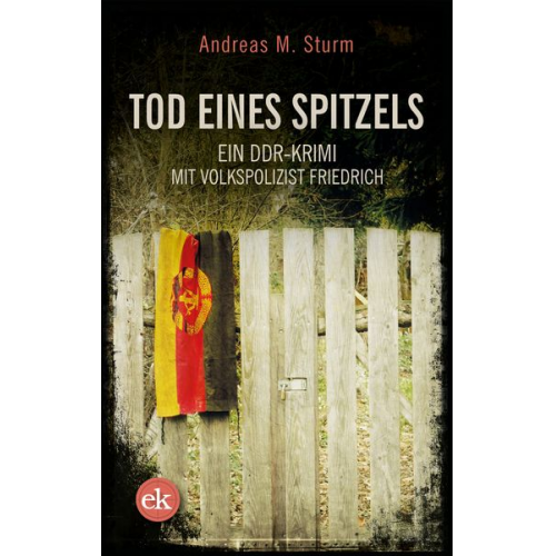 Andreas M. Sturm - Tod eines Spitzels