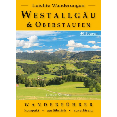 Gerald Schwabe - Leichte Wanderungen Westallgäu und Oberstaufen