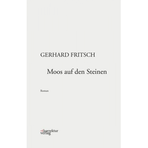 Gerhard Fritsch - Moos auf den Steinen