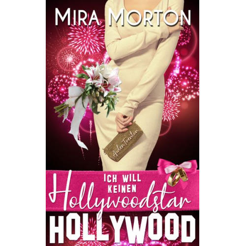 Mira Morton - Ich will keinen Hollywoodstar