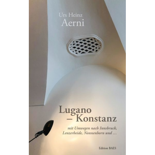 Urs Heinz Aerni - Lugano - Konstanz