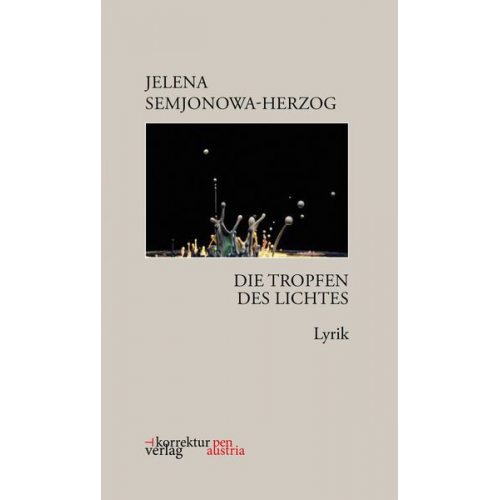 Jelena Semjonowa-Herzog - Die Tropfen des Lichtes