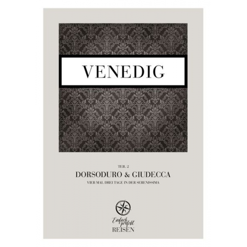 Martin Büchele Regine Konrad - Venedig Teil 2 – Dorsoduro & Giudecca