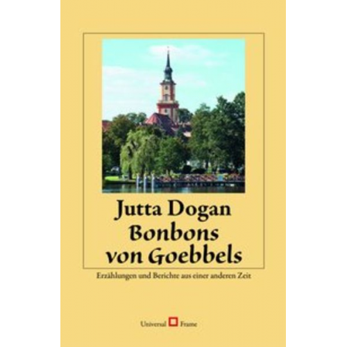 Jutta Dogan - Bonbons von Goebbels