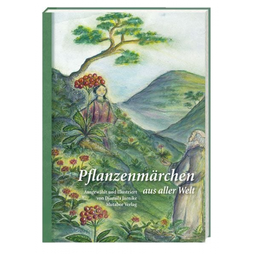 Djamila Jaenike - Pflanzenmärchen aus aller Welt