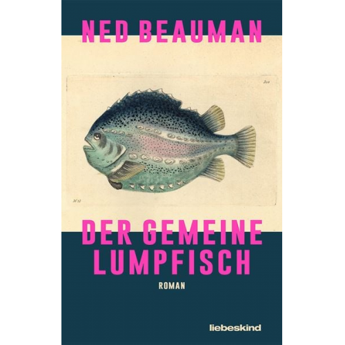 Ned Beauman - Der Gemeine Lumpfisch