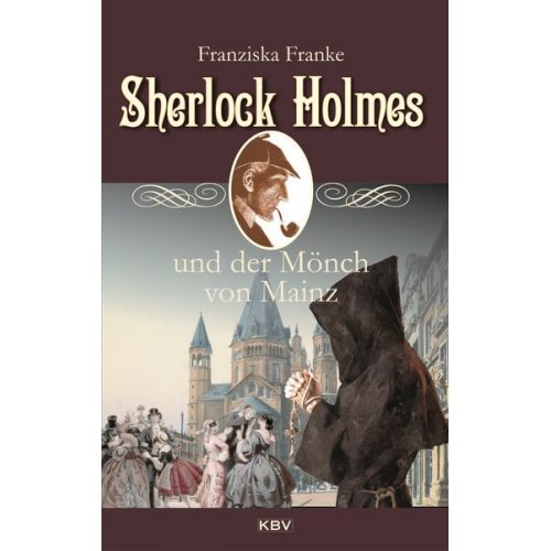 Franziska Franke - Sherlock Holmes und der Mönch von Mainz
