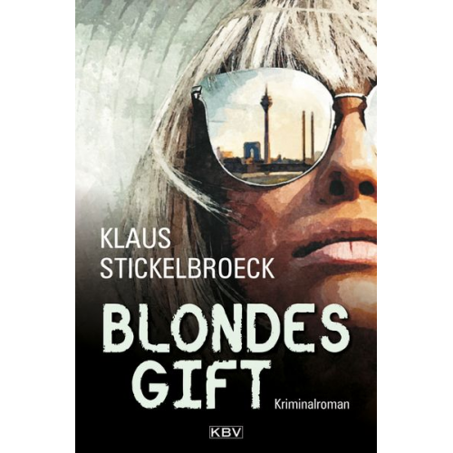 Klaus Stickelbroeck - Blondes Gift