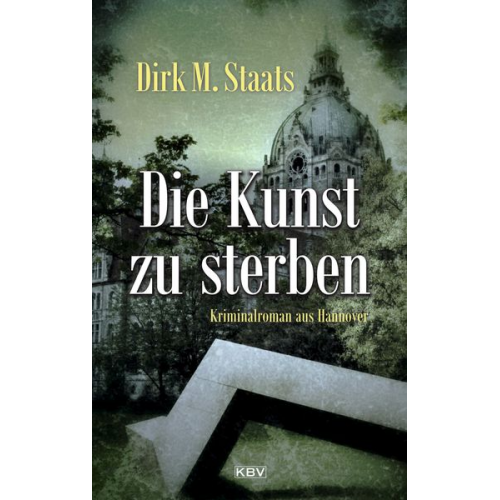 Dirk M. Staats - Die Kunst zu sterben